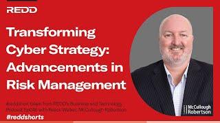 Transforming Cyber Strategy: Advancements in Risk Management