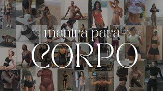 Mantra para o corpo dos sonhos