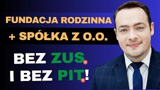 Fundacja Rodzinna - NOWY sposób, jak wypłacić pieniądze ze spółki z o.o. | Prawnik Wyjaśnia