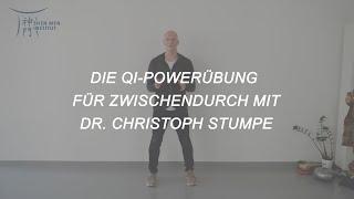 Die Qi-Powerübung für Zwischendurch mit Dr. Christoph Stumpe