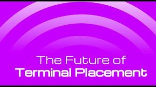 The Future of Terminal Placement