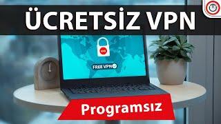  Bilgisayarınıza Ücretsiz VPN Kurun  | ️Programsız Vpn Kurulumu [2024]