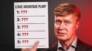 You CAN NOT Leave Advantage Plan Unless You Pass These 30 Questions! 