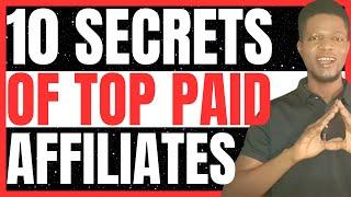 10 Hidden Secrets of Top Earning Affiliate Marketers