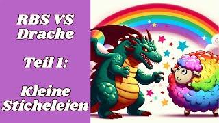 RbS VS Drache - Kleine Sticheleien - Teil 1 feat. @bewahrungsversager1288