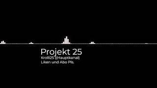 Krolli25 - Projekt25 [Offcial Music Video]