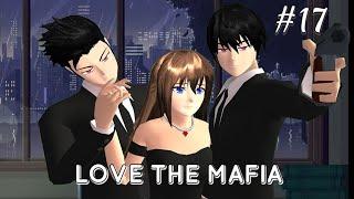 LOVE THE M4FIA #17 || asupan gizi  || SAKURA SCHOOL SIMULATOR
