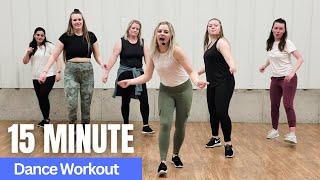 15 MIN DANCE WORKOUT with Cardio and Cool-Down | FUN & EASY |    (FEAT. Ava Max, Tones & I, Birdy)