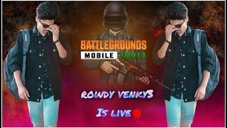 rowdy venky3 is live with bgmi solo vs squad #rowdyvenk3  #battlegroundsmobileindia