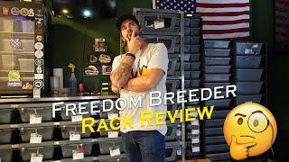 Freedom Breeder Rack Review!