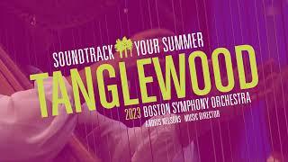 Tanglewood 2023 | Soundtrack Your Summer