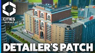 Is this The BEST Update Yet? | Exploring "Detailer's Patch #1" in Cities: Skylines 2