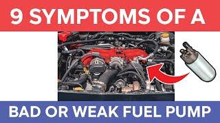 9 Bad Fuel Pump Symptoms (Failing or Weak Fuel Pump)