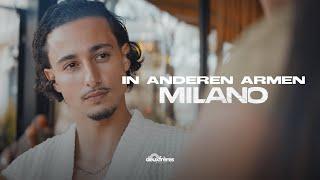 Milano x Lucry & Suena - In anderen Armen [Official Video]