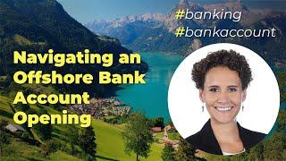 Navigating an Offshore Bank Account Opening | Bosco Conference