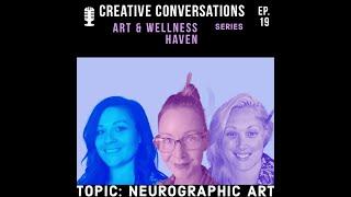 Episode 19: Intuitive Art-Neruographic Art Making