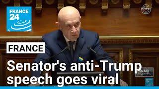 French politician's speech against Trump’s policies on Ukraine goes viral • FRANCE 24 English