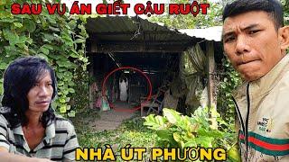 Nhà Út Phương Bỏ Hoang Có Ma - Ngôi Nhà Bỏ Hoang Sau Vụ Án Út Phương Gi.ết Cậu Ruột - Phim Ma