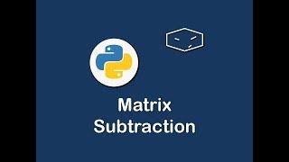 matrix subtraction in python 