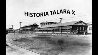 HISTORIA TALARA X