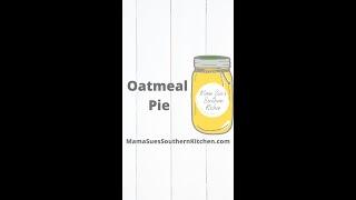Oatmeal Pie | Southern dessert recipe | Dessert pantry recipe | YouTube Shorts | One-minute video