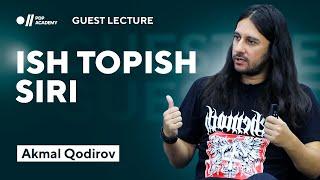 Ish topish siri | Akmal Qodirov