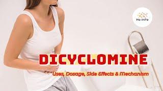 #dicyclomine | Uses, Dosage, Side Effects & Mechanism | Bentyl