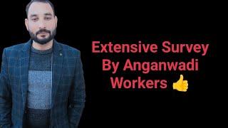 Extensive Survey By Anganwadi Workers 