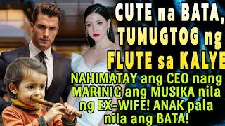 CUTE NA BATA TUMUGTOG NG FLUTE SA KALYE! NAHIMATAY ANG CEO NANG MARINIG ANG MUSIKA NILA NG EX-WIFE!