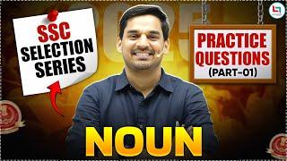 SSC 2025 | Noun Mock #01 | English Practice Set | SSC Selection Series | English By Gopal Sir