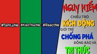 Chiêu trò KÍCH ĐỘNG giới trẻ CHỐNG PHÁ đồng bào - TRI THỨC [KienThucNe - Dưa Leo DBTT]