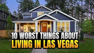 10 Worst Things about Living in Las Vegas