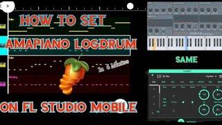 fast way to set [amapiano] [log drum] on [fl studio mobile]