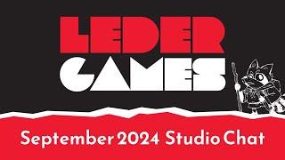 Leder Games | September 17, 2024 - September Studio Chat