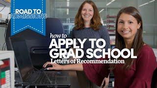 How to Apply the Graduate School - Letters of Recommendation