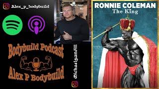 Bodybuild Podcast 06 - Michael Gundill - Ronnie Coleman