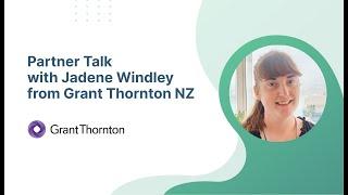 Partner Talk with Grant Thornton NZ