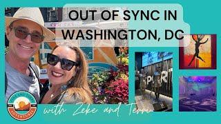 Out of Sync in Washington DC (Zeke and Terri go to Washington days 3-4)