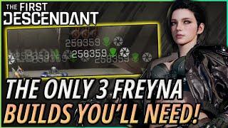 The ONLY 3x S-Tier Freyna Builds You'll Ever Need! | Mobbing/Support/Solo Colossus