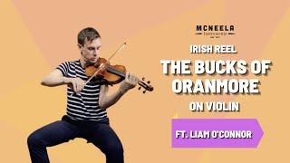 Irish Reel The Bucks of Oranmore ft Liam O'Connor | McNeela Instruments