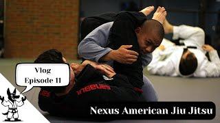 Nexus AJJ Vlog | Ep.11