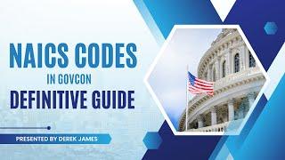 Mastering NAICS CODES to Secure Government Contracts