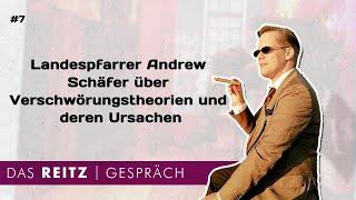 Das Reitz-Gespräch #7: Landespfarrer Andrew Schäfer über Verschwörungstheorien und deren Ursachen