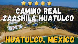 Camino Real Zaashila Huatulco -Mexico (All-Inclusive Resort)