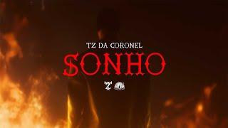 Tz da Coronel - Sonho (Prod. meLLo)