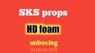 sks props HD Foam unboxing