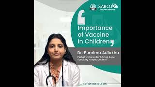 Importance Of Vaccination In Children | Dr. Purnima Saroj Hospital