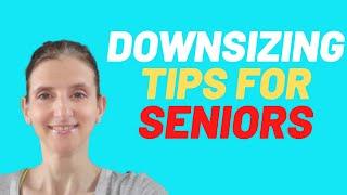 Downsizing tips for seniors!