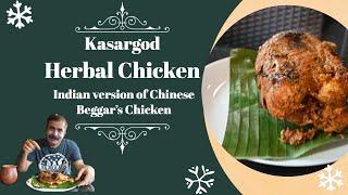 Indian version of Chinese Beggar's Chicken 叫化鸡 | Chicken Baked in Clay | Kasargod Herbal Chicken