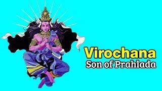 Virochana - Son of Prahlada According To Hindu Mythology | Artha